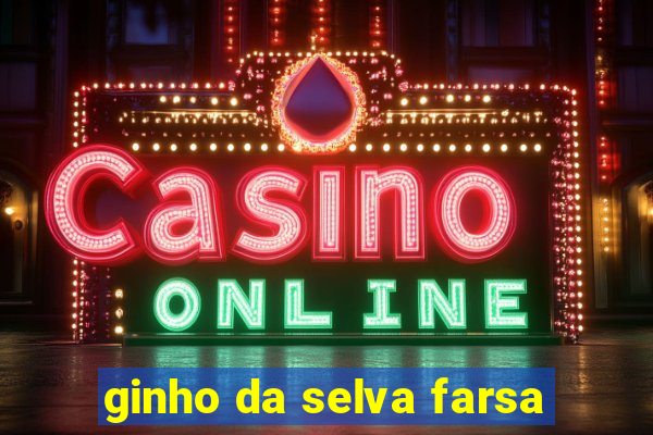 ginho da selva farsa